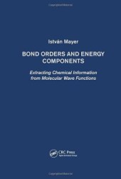 book Bond orders and energy components: extracting chemical information from molecular wave functions