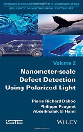 book Reliability of multiphysical systems set. Volume 2, Nanometer-scale defect detection using polarized light