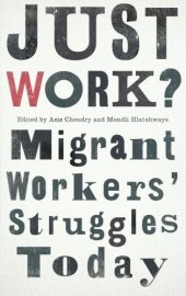 book Just Work?: Migrant Workers’ Struggle Today