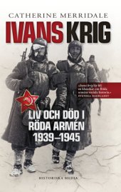 book Ivans krig : liv och död i Röda armén 1939-1945