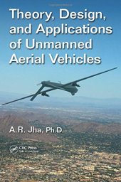 book Theory, design, and applications of unmanned aerial vehicles