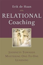 book Relational Coaching: Journeys Towards Mastering One-To-One Learning