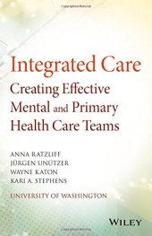 book Integrated care: creating effective mental and primary health care teams