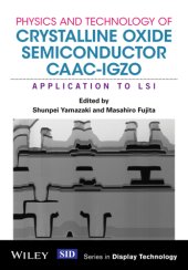 book Physics and Technology of Crystalline Oxide Semiconductor CAAC-IGZO : Application to LSI