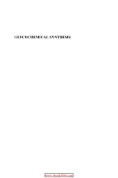 book Glycochemical synthesis : strategies and applications