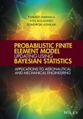 book Probabilistic finite element model updating using Bayesian statistics : applications to aeronautical and mechanical engineering