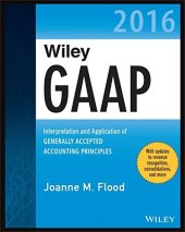 book Wiley GAAP 2016: interpretation and application of generally accepted accounting principles