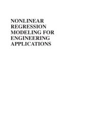 book Nonlinear regression modeling for engineering applications : modeling, model validation, and enabling design of experiments