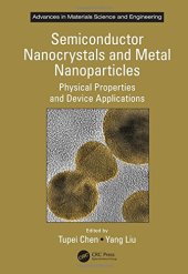 book Semiconductor nanocrystals and metal nanoparticles: physical properties and device applications