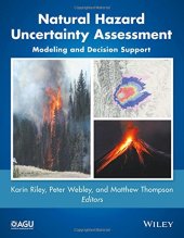 book Natural hazard uncertainty assessment: modeling and decision support