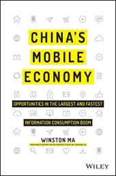 book China's mobile economy: opportunities in the largest and fastest information consumption boom