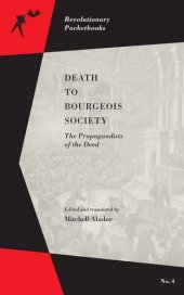 book Death to Bourgeois Society: The Propagandists of the Deed