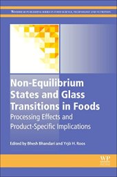 book Non-Equilibrium States and Glass Transitions in Foods: Processing Effects and Product-Specific Implications