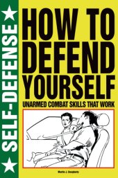 book How to defend yourself against your lawyer : more importantly how to avoid the problem in the first place