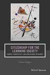 book Citizenship for the learning society : Europe, subjectivity, and educational research