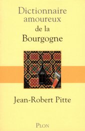 book Dictionnaire amoureux de la Bourgogne