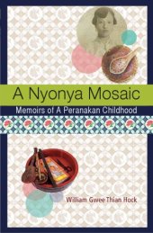 book A Nyonya Mosaic: Memoirs of a Peranakan Childhood