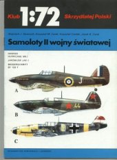 book Samoloty II Wojny światowej: Hawker Hurricane Mk I, Jakowlew Jak-1, Messerschmitt Bf-109F.