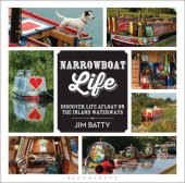 book Narrowboat Life: Discover Life Afloat on the Inland Waterways