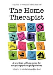 book The Home Therapist: A practical, self-help guide for everyday psychological problems