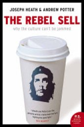 book Rebel Sell: Why The Culture Can’t Be Jammed