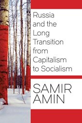 book Russia and the Long Transition from Capitalism to Socialism