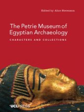 book Petrie Museum of Egyptian Archaeology: Characters and Collections