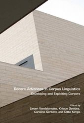 book Recent Advances in Corpus Linguistics: Developing and Exploring Corpora