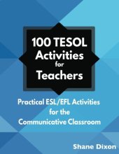 book 100 TESOL Activities: Practical ESL/EFL Activities for the Communicative Classroom