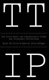 book TTIP: The Truth about the Transatlantic Trade and Investment Partnership