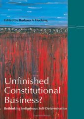 book Unfinished Constitutional Business?: Rethinking Indigenous Self-Determination