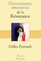 book Dictionnaire amoureux de la Resistance