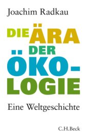 book Die Ära der Ökologie. Eine Weltgeschichte