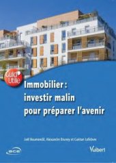 book Immobilier : investir malin pour préparer l’avenir