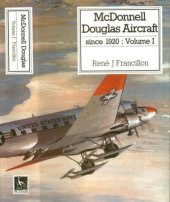 book McDonnell Douglas Aircraft since 1920  Volume I