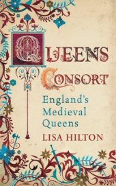 book Queens consort : England’s medieval queens