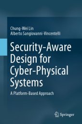 book Security-Aware Design for Cyber-Physical Systems  A Platform-Based Approach