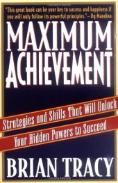 book Maximum Achievement: Strategies and Skills That Will Unlock Your Hidden Powers to Succeed