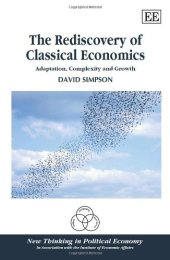 book The Rediscovery of Classical Economics: Adaptation, Complexity and Growth