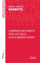 book L’emprise des droits intellectuels sur le monde vivant