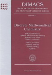 book Discrete Mathematical Chemistry: Dimacs Workshop, Discrete Mathematical Chemistry, March 23-24, 1998, Rutgers University