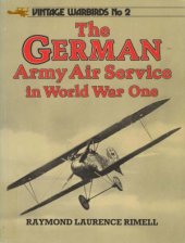 book The German Army Air Service in World War One (Vintage Warbirds 2)