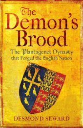 book The demon’s brood : the Plantagenet dynasty that forged the English nation