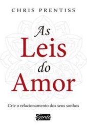 book As leis do amor: crie o relacionamento dos seus sonhos