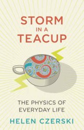 book Storm in a Teacup: The Physics of Everyday Life