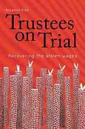 book Trustees on trial : recovering the stolen wages