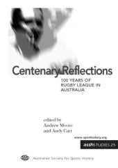 book Centenary reflections : 100 years of Rugby League in Australia