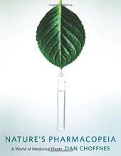 book Nature’s Pharmacopeia: A World of Medicinal Plants