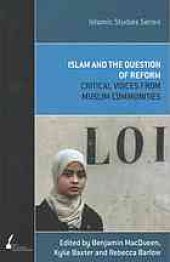 book Islam and the question of reform : critical voices from Muslim communities