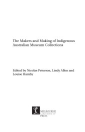 book The makers and making of indigenous Australian museum collections